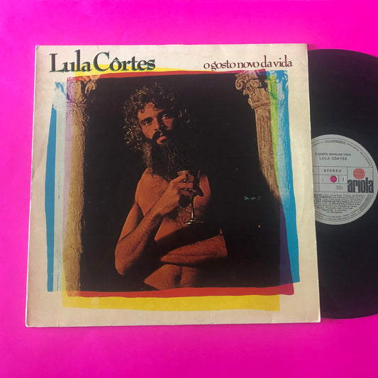 Lula Côrtes : O Gosto Novo Da Vida (LP, Album)