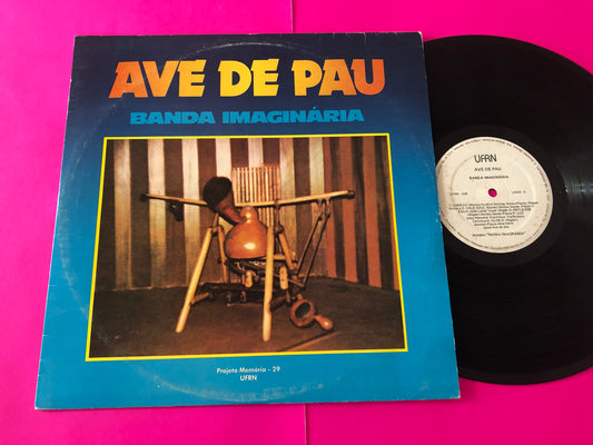 Banda Imaginária : Ave De Pau (LP, Album)