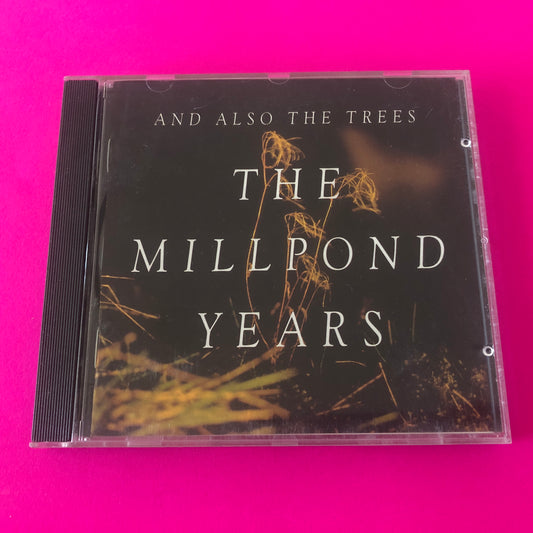 And Also The Trees : The Millpond Years (CD, Album, RE)