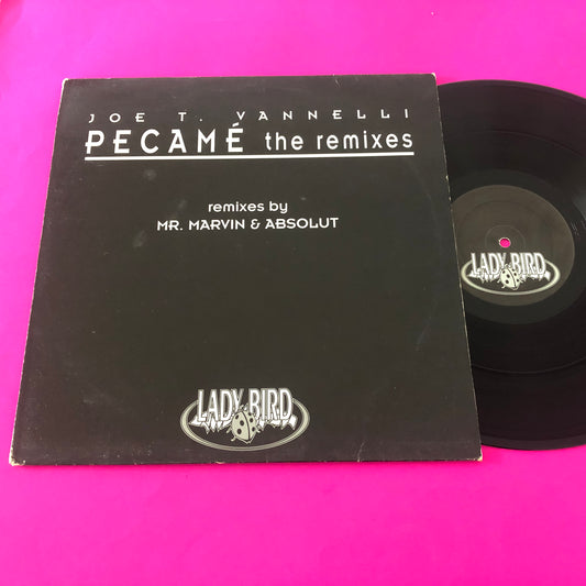 Joe T. Vannelli : Pecamé (The Remixes) (12")