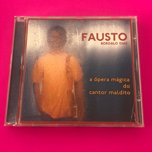 Fausto Bordalo Dias : A Ópera Mágica Do Cantor Maldito (CD, Album)