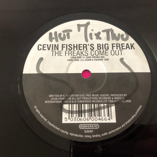 Cevin Fisher's Big Freak : The Freaks Come Out (12")