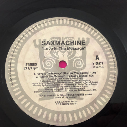 Saxmachine : Love Is The Message (12")