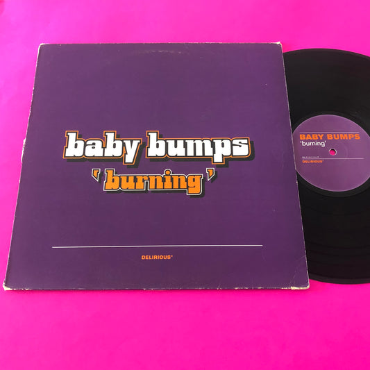 Baby Bumps : Burning (12")