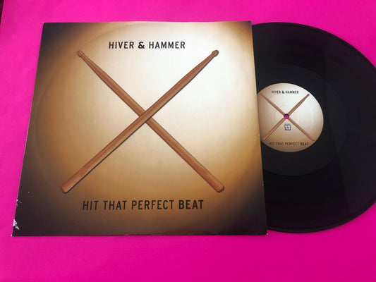 Hiver & Hammer : Hit That Perfect Beat (12")