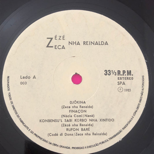 Zézé Di Nâ Reinalda, Zeca Di Nha Reinalda : Konbersu'l Tristi Korbo Nha Xintido (LP, Album)