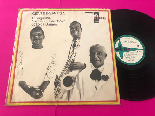 Pixinguinha, Clementina De Jesus & João Da Baiana : Gente Da Antiga (LP, Mono)