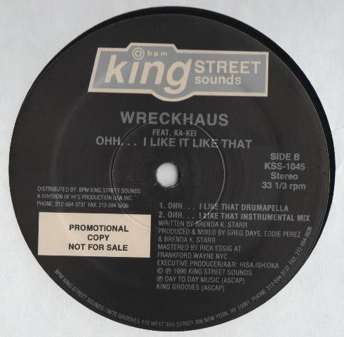 Wreckhaus Feat. Ka-Kei : Ohh... I Like It Like That (12", Promo)