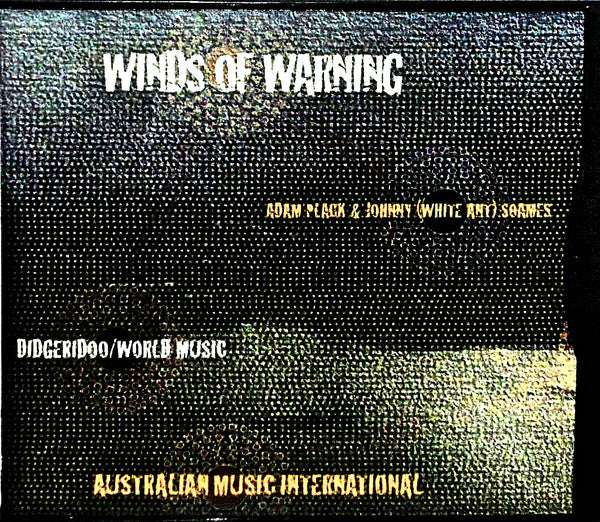 Adam Plack & Johnny (White Ant) Soames : Winds Of Warning (CD, Album, RE)