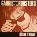Garrie And The Roosters : Shake It Down (LP, Album)
