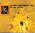Sonny Rollins : East Broadway Run Down (CD, Album, Dig)