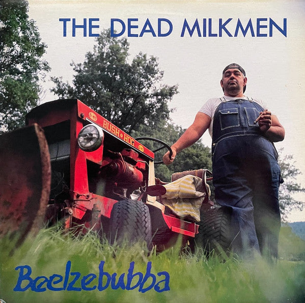 The Dead Milkmen : Beelzebubba (LP, Album, All)