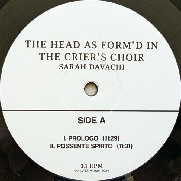 Sarah Davachi : The Head As Form​’​d In The Crier​’​s Choir (2xLP, Album)
