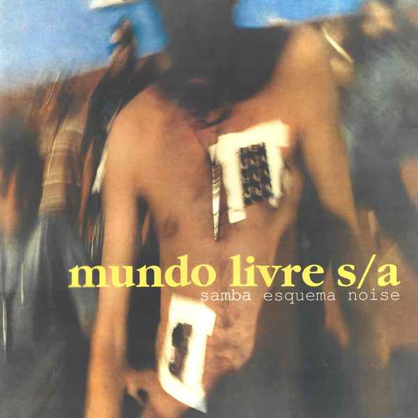 Mundo Livre S/A* : Samba Esquema Noise (LP, Album, Club, Ltd, RE, RM, Ora)
