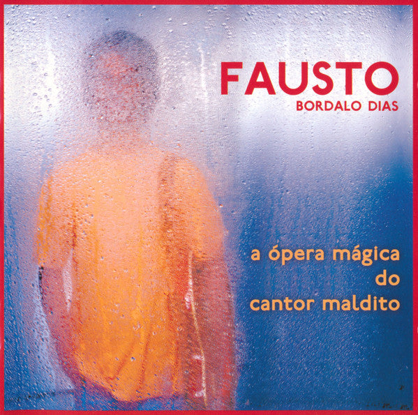 Fausto Bordalo Dias : A Ópera Mágica Do Cantor Maldito (CD, Album)
