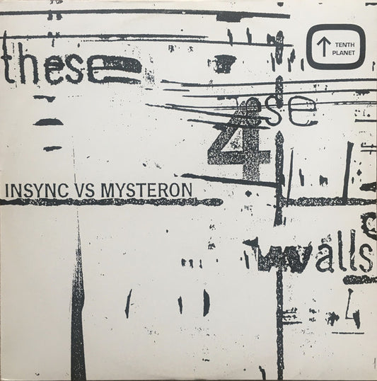 Insync vs Mysteron* : These 4 Walls (12")