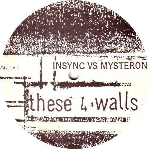 Insync vs Mysteron* : These 4 Walls (12")