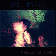 Bad Braids : Arrow And Orb (12