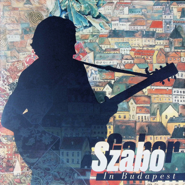 Gabor Szabo : The Complete Gabor Szabo in Budapest (2xLP, Album, Ltd, RE)