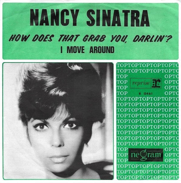 Nancy Sinatra : How Does That Grab You, Darlin'? / I Move Around (7",45 RPM,Single)