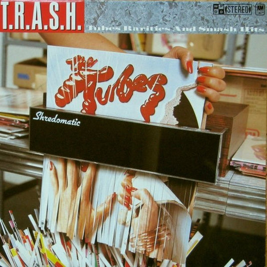 The Tubes : T.R.A.S.H. (Tubes Rarities And Smash Hits) (LP, Album, Comp)