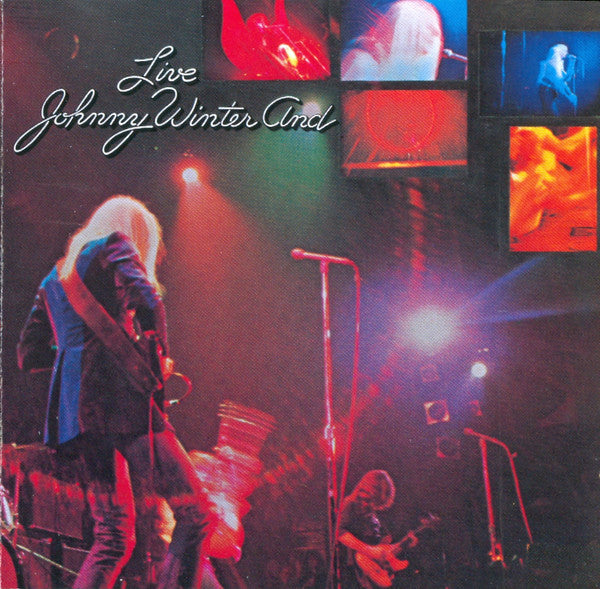 Johnny Winter And : Johnny Winter And Live (CD, Album, RE)