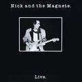 Nick And The Magnets : Live. (LP)