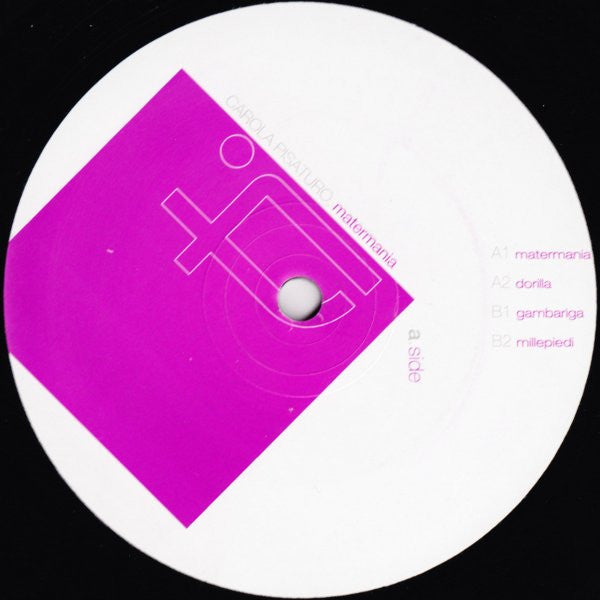 Carola Pisaturo : Matermania (12")