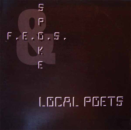 F.E.O.S.* & Spoke* : Local Poets (12")