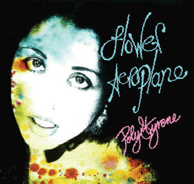Poly Styrene : Flower Aeroplane (CD, Album)