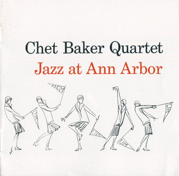 Chet Baker Quartet : Jazz At Ann Arbor (CD, Album)