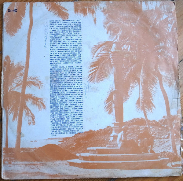 Zézé Nha Reinalda*, Zéca Nha Reinalda* : Konbersu'l Tristi Korbo Nha Xintido (LP, Album)